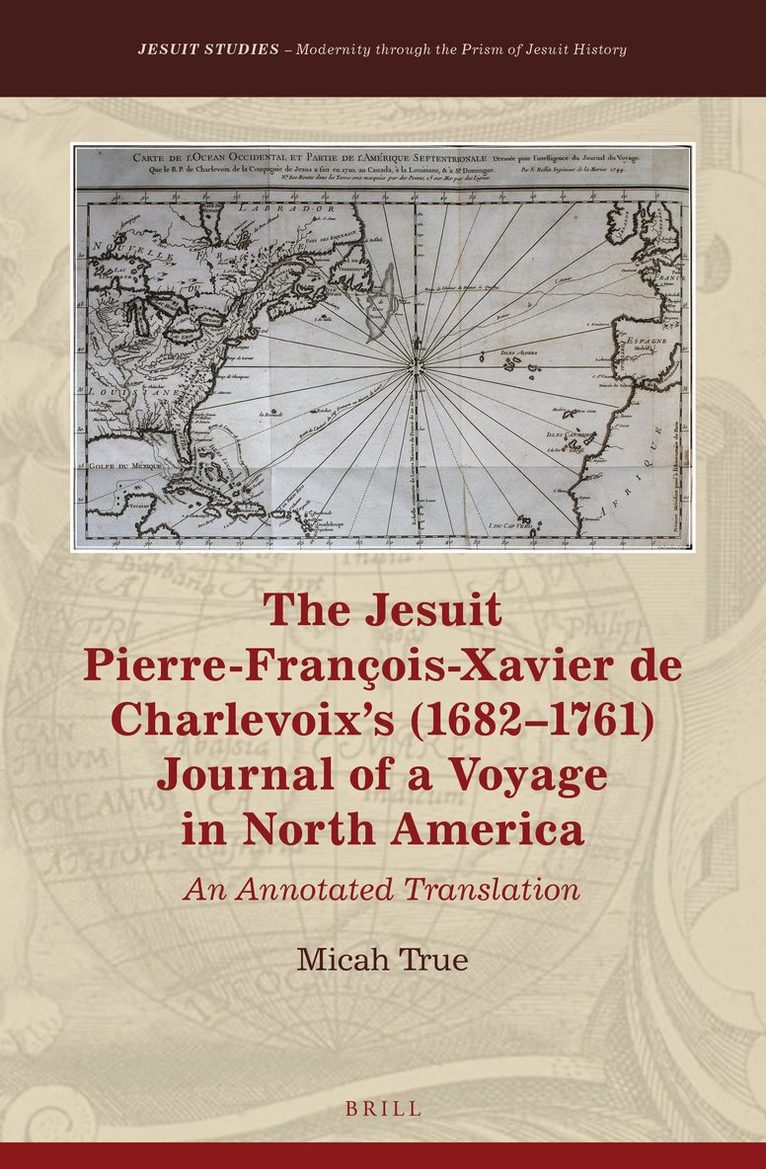 Jesuit Pierre-François-Xavier de Charlevoix’s (1682–1761) Journal of a Voyage in North America