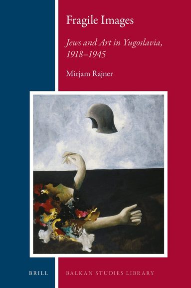 Mirjam Rajner - Fragile Images, Inbunden