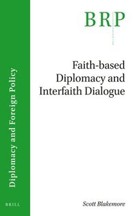 bokomslag Faith-based Diplomacy and Interfaith Dialogue