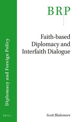 bokomslag Faith-based Diplomacy and Interfaith Dialogue