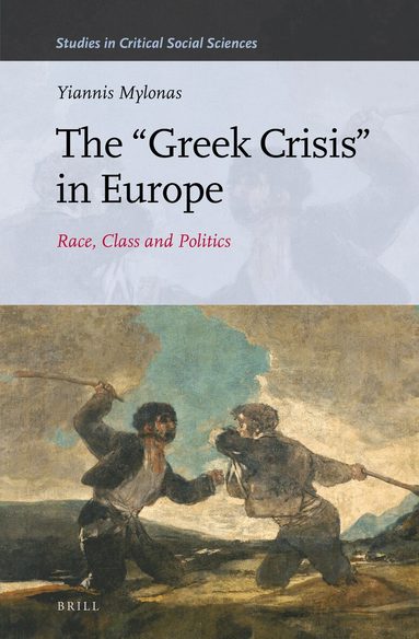 Yiannis Mylonas - “Greek Crisis” in Europe, Inbunden