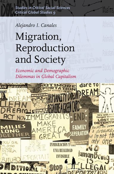 Alejandro I. Canales - Migration, Reproduction and Society, Inbunden