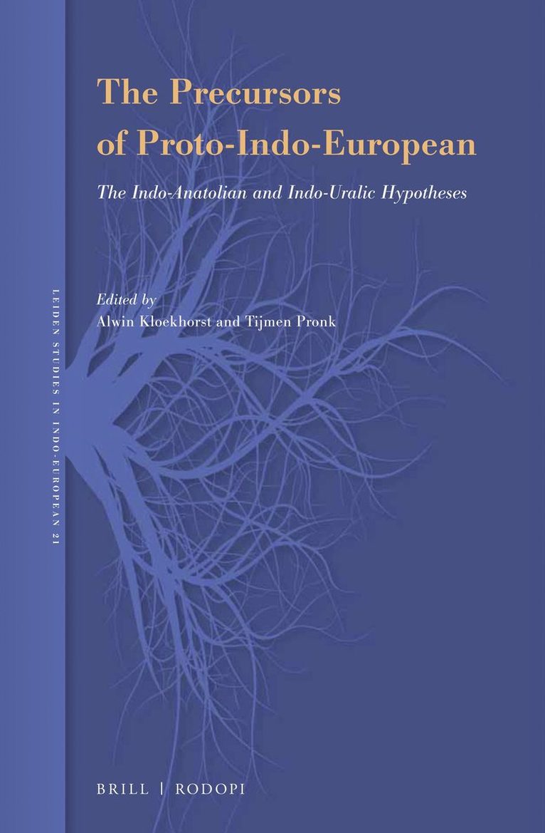 Alwin Kloekhorst, Tijmen Pronk - Precursors of Proto-Indo-European, Inbunden