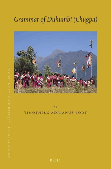 Timotheus Adrianus Bodt - Grammar of Duhumbi (Chugpa), Inbunden