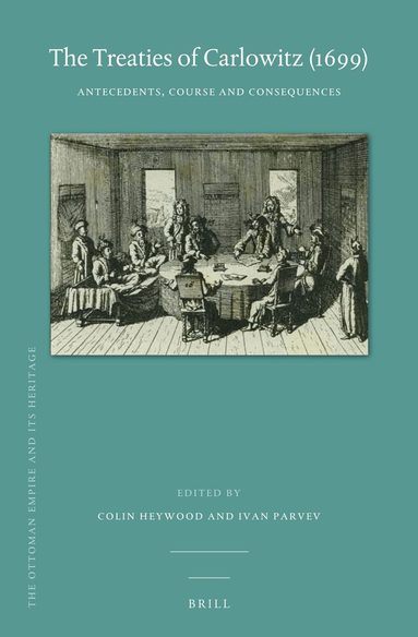Colin Heywood - Treaties of Carlowitz (1699), Inbunden