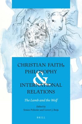 bokomslag Christian Faith, Philosophy & International Relations