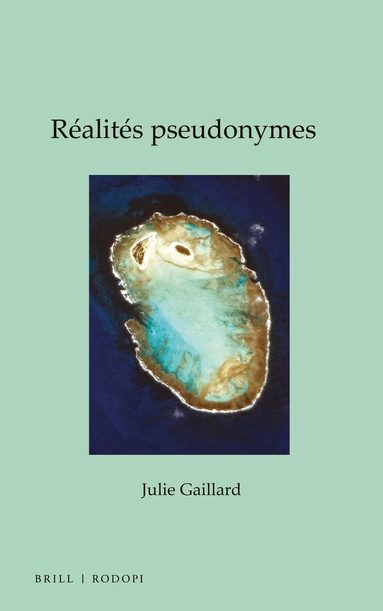 Julie Gaillard - Réalités pseudonymes, Inbunden