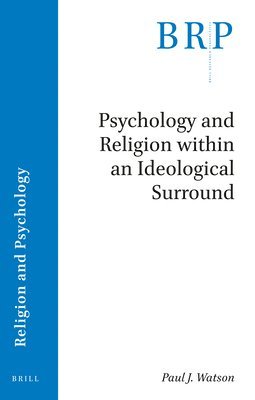 bokomslag Psychology and Religion within an Ideological Surround