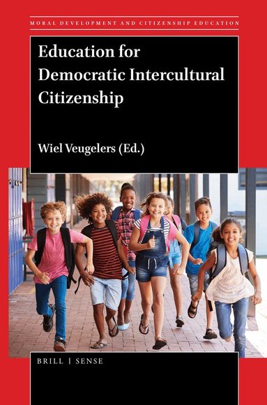Wiel Veugelers - Education for Democratic Intercultural Citizenship, Inbunden