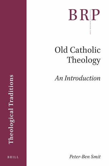 Peter-Ben Smit - Old Catholic Theology, Häftad