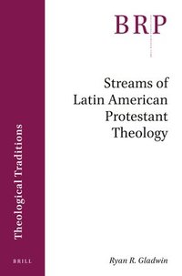 bokomslag Streams of Latin American Protestant Theology