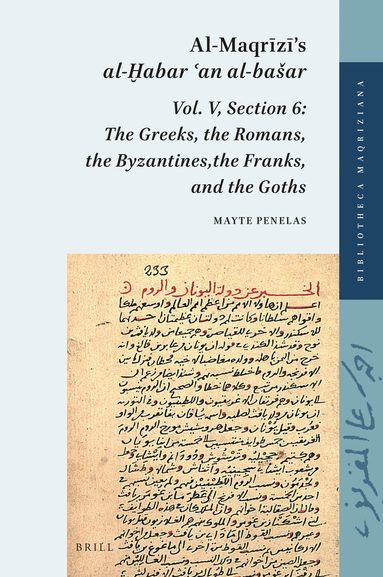 Mayte Penelas - Al-Maqrīzī’s al-Ḫabar ʿan al-bašar, Inbunden