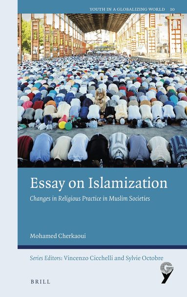 Mohamed Cherkaoui - Essay on Islamization, Inbunden