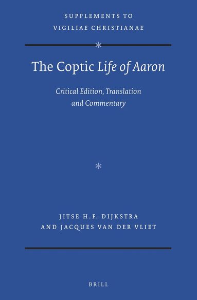 Jacques van der Vliet, Jitse Dijkstra - Coptic Life of Aaron, Inbunden