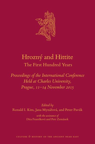 Ronald I. Kim, Jana Mynářová, Peter Pavúk - Hrozný and Hittite, Inbunden