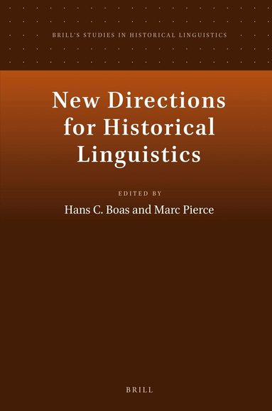 Hans C. Boas - New Directions for Historical Linguistics, Inbunden