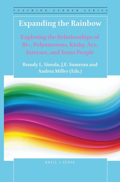 Brandy L. Simula, J.E. Sumerau, Andrea Miller - Expanding the Rainbow, Inbunden