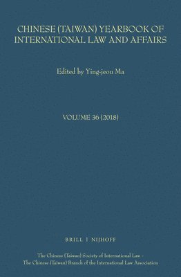 bokomslag Chinese (Taiwan) Yearbook of International Law and Affairs, Volume 36, (2018)