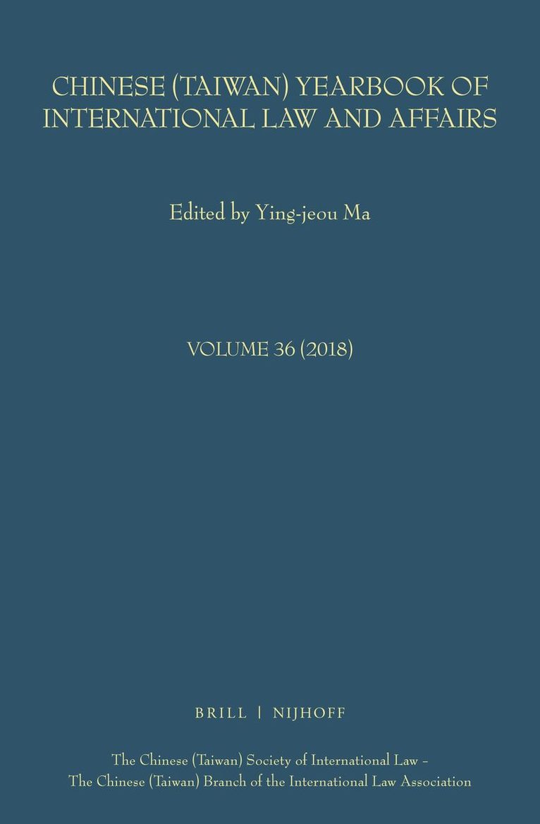 Chinese (Taiwan) Yearbook of International Law and Affairs, Volume 36, (2018)