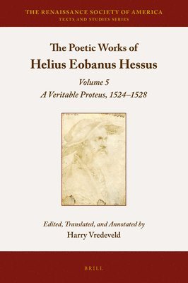 bokomslag The Poetic Works of Helius Eobanus Hessus: Volume 5: A Veritable Proteus, 1524-1528