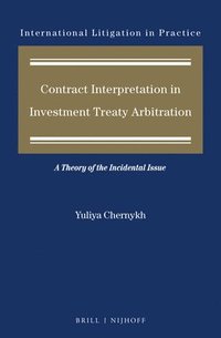bokomslag Contract Interpretation in Investment Treaty Arbitration
