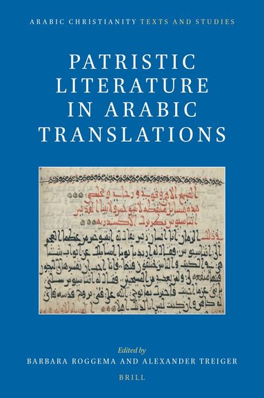 Barbara Roggema - Patristic Literature in Arabic Translations, Inbunden