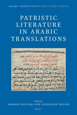 Barbara Roggema - Patristic Literature in Arabic Translations, Inbunden