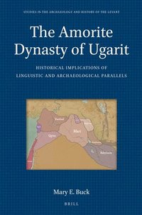 bokomslag The Amorite Dynasty of Ugarit