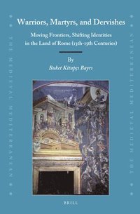 bokomslag Warriors, Martyrs, and Dervishes