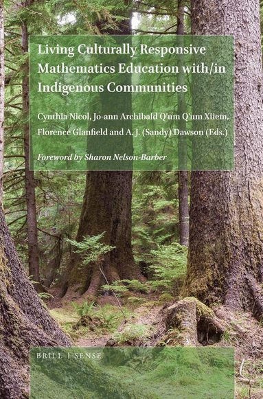 Cynthia Nicol - Living Culturally Responsive Mathematics Education with/in Indigenous Communities, Inbunden