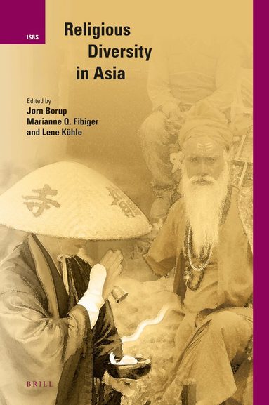 Jørn Borup, Marianne Qvortrup Fibiger, Lene Kühle - Religious Diversity in Asia, Inbunden