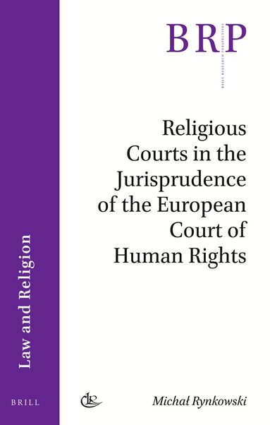 Michał Rynkowski - Religious Courts in the Jurisprudence of the European Court of Human Rights, Häftad