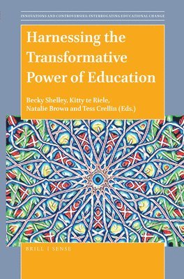 Becky Shelley - Harnessing the Transformative Power of Education, Häftad