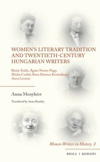 bokomslag Women's Literary Tradition and Twentieth-Century Hungarian Writers