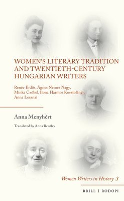 bokomslag Women's Literary Tradition and Twentieth-Century Hungarian Writers
