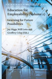 bokomslag Education for Employability (Volume 2): Learning for Future Possibilities