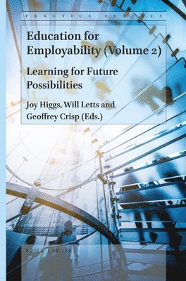bokomslag Education for Employability (Volume 2): Learning for Future Possibilities