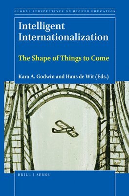 Kara A. Godwin, Hans de Wit, Kara A Godwin, Hans De Wit - Intelligent Internationalization, Häftad