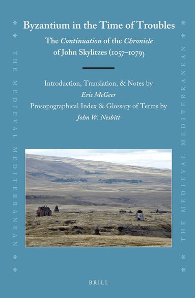 Eric McGeer, John Nesbitt - Byzantium in the Time of Troubles, Inbunden