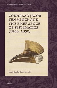 bokomslag Coenraad Jacob Temminck and the Emergence of Systematics (1800-1850)
