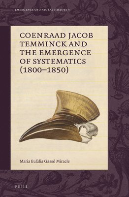 bokomslag Coenraad Jacob Temminck and the Emergence of Systematics (1800-1850)
