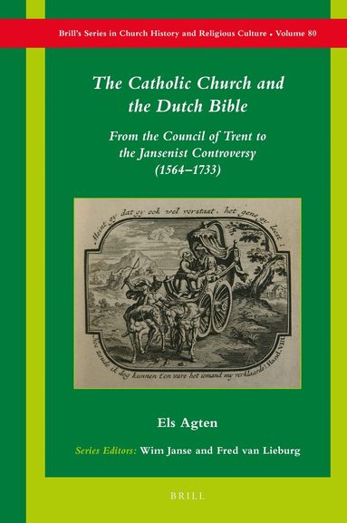Els Agten - Catholic Church and the Dutch Bible, Inbunden