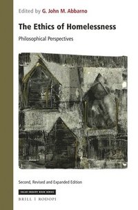 bokomslag The Ethics of Homelessness: Philosophical Perspectives: Second, Revised Edition