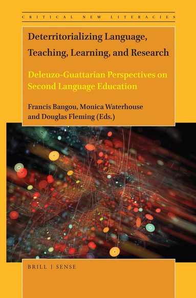 Francis Bangou - Deterritorializing Language, Teaching, Learning, and Research, Häftad