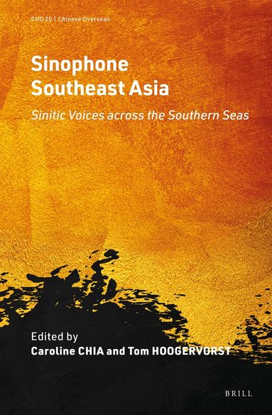 Tom Hoogervorst - Sinophone Southeast Asia, Inbunden