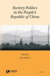 bokomslag Factory Politics in the People's Republic of China