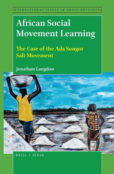 Jonathan Langdon - African Social Movement Learning, Inbunden