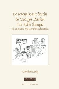 bokomslag Le retentissant destin de Georges Darien à la Belle Époque