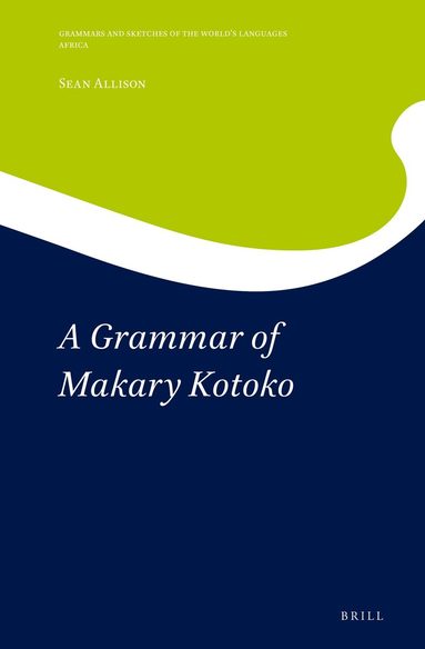 Sean Allison - Grammar of Makary Kotoko, Inbunden