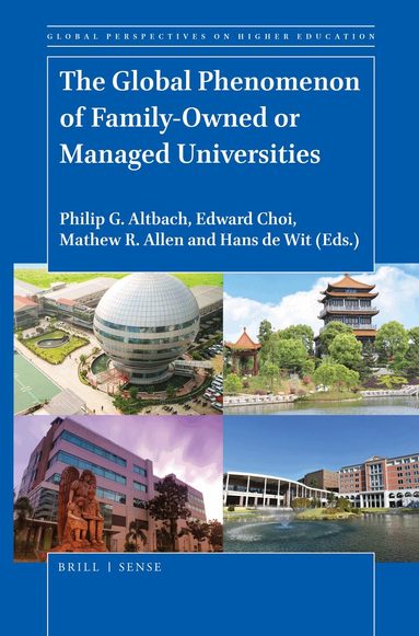 Philip G. Altbach, Edward Choi, Mathew R. Allen, Hans de Wit - Global Phenomenon of Family-Owned or Managed Universities, Häftad